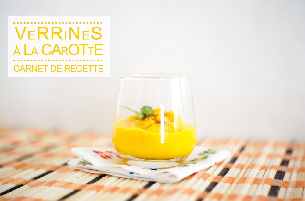 It’s so Fresh #4 : Verrines de carottes